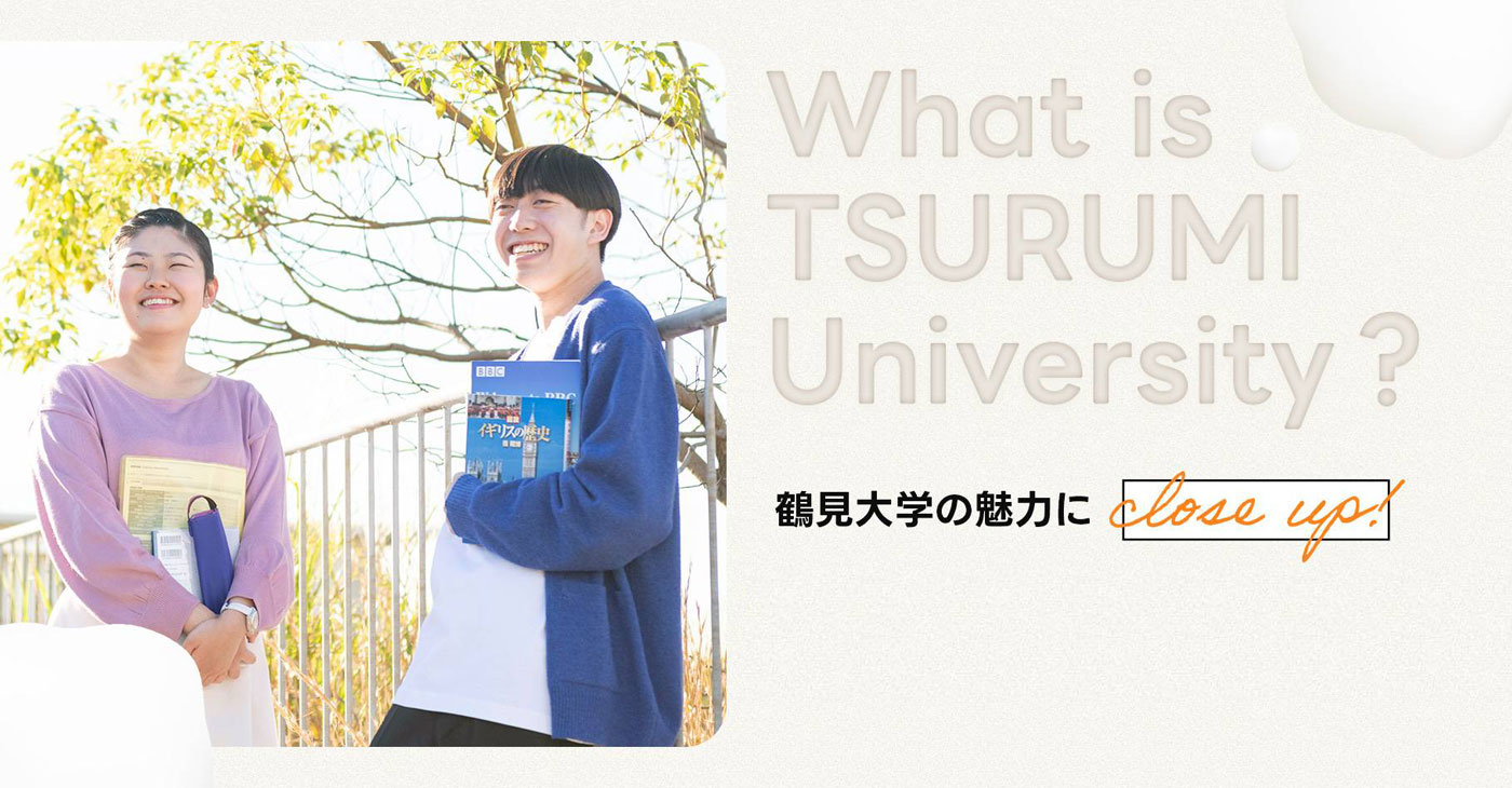 What is TSURUMI University?